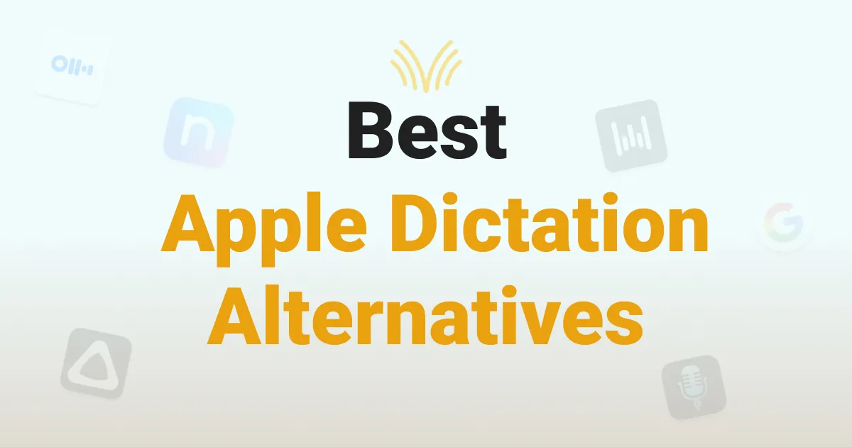 8 Best Apple Dictation Alternatives for Mac In 2026 (Reviewed)