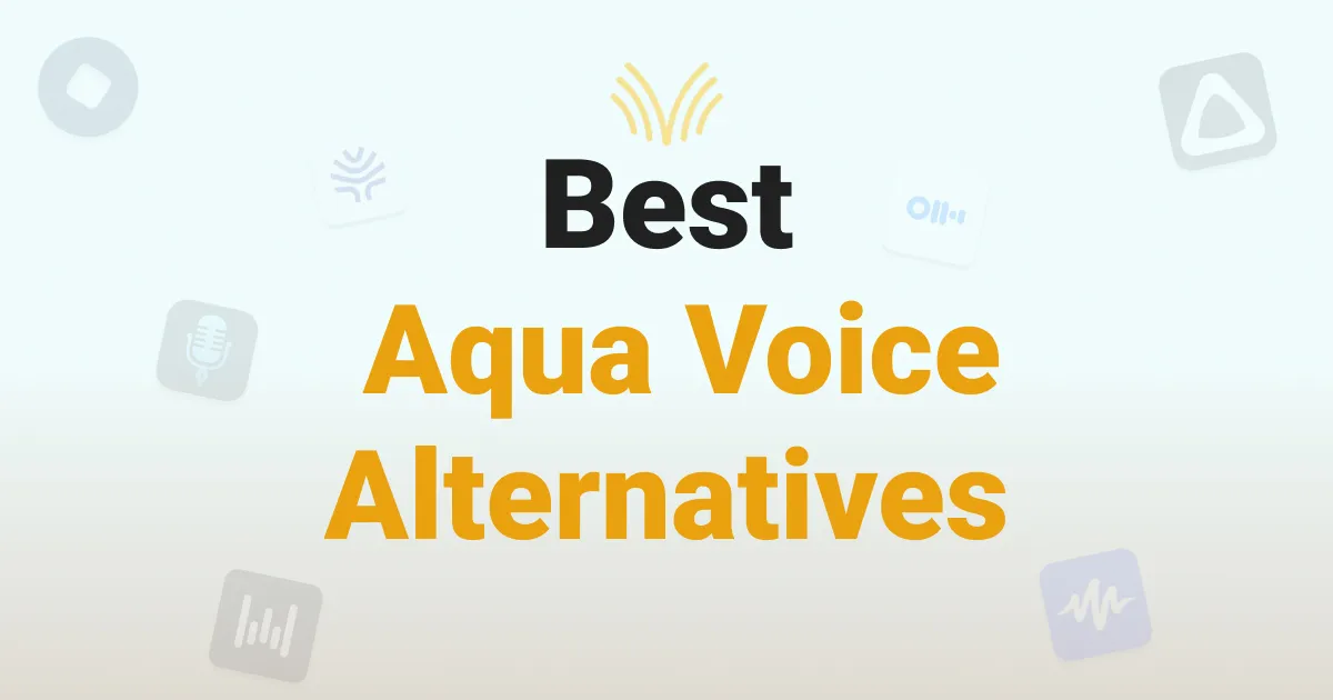 Best Aqua Voice Alternatives for Mac Dictation