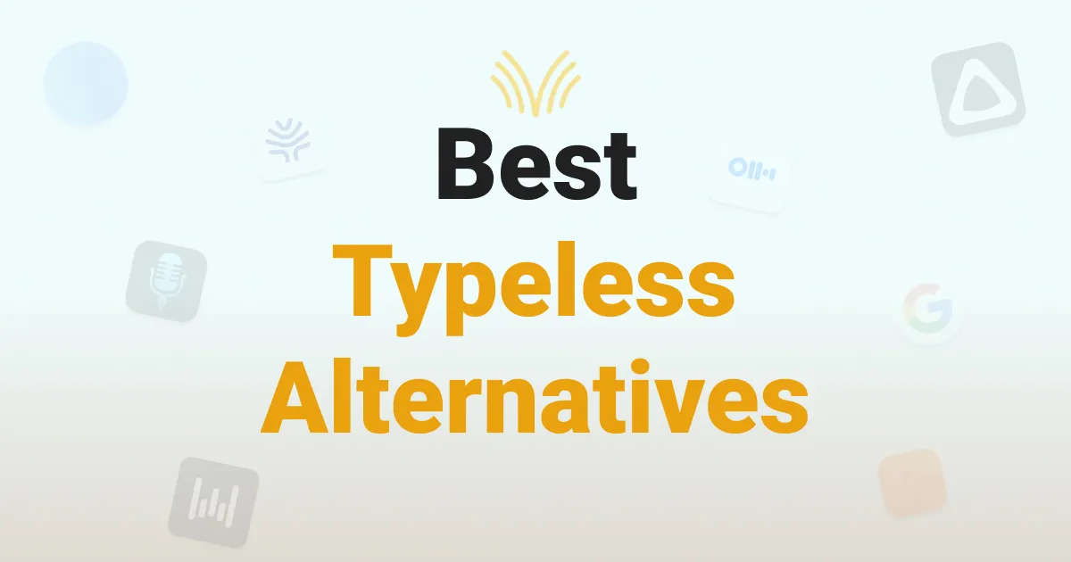 Best Typeless Alternatives