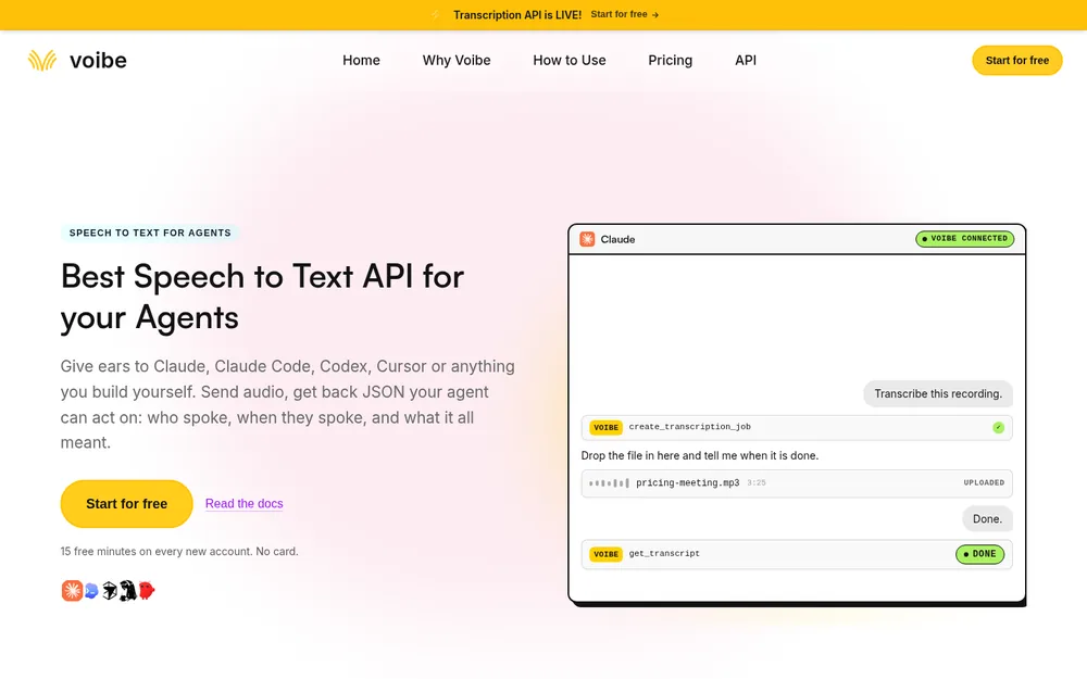 Voibe speech-to-text API page: 'Best Speech to Text API for your Agents', a Start for free button, 15 free minutes with no card, and a Claude chat running create_transcription_job and get_transcript through the Voibe connector
